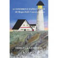 A Confident Expectation: 40 Hope-Full Conversations
