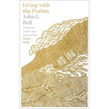 Living with the Psalms