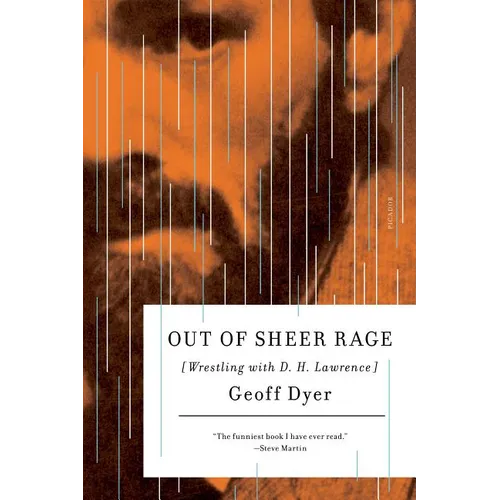 Out of Sheer Rage: Wrestling with D. H. Lawrence