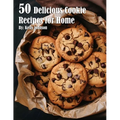 50 Delicious Cookie Recipes for Home