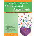 Transformations in Stories and Arguments: Integrated Ela Lessons for Gifted and Advanced Learners in Grades 2-4