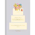 How to Plan a Wedding: A Month-By-Month Guide for Modern Weddings