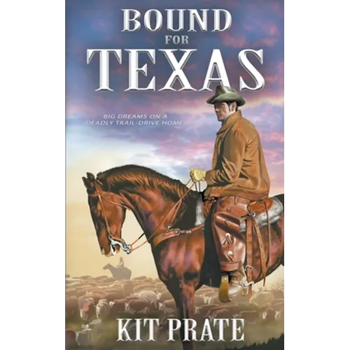 Bound For Texas