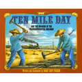 Ten Mile Day: And the Building of the Transcontinental Railroad