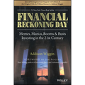 Financial Reckoning Day: Memes, Manias, Booms & Busts ... Investing in the 21st Century