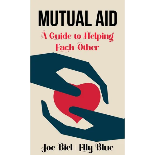 Mutual Aid: A Guide to Helping Each Other