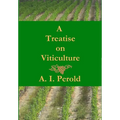 A Treatise on Viticulture