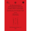 The Reconstruction of Archaeological Landscapes through Digital Technologies