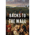Backs to the Wall: The Battle of Sainte-Foy and the Conquest of Canada
