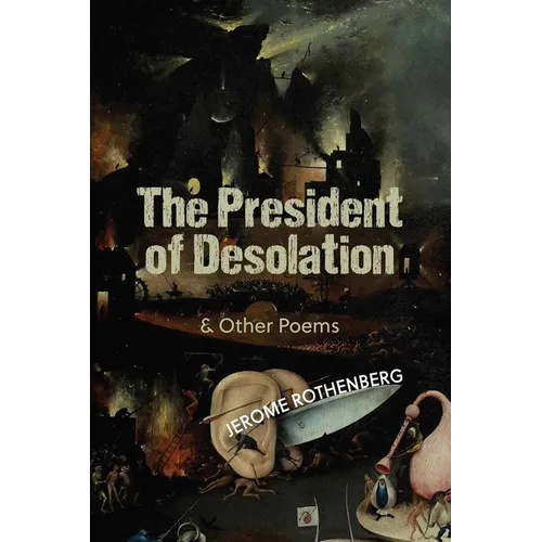 The President of Desolation & Other Poems