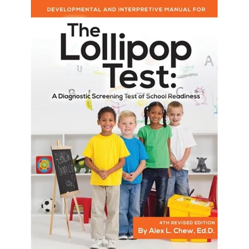 Developmental and Interpretive Manual for the Lollipop Test