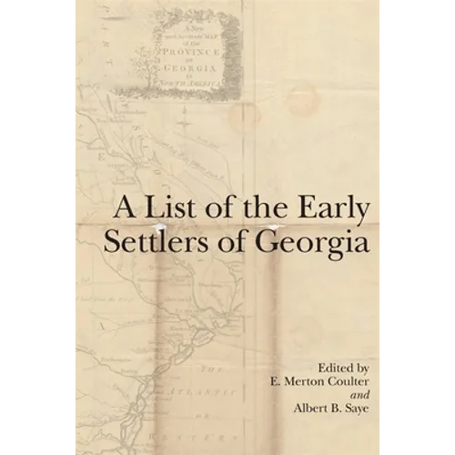 A List of the Early Settlers of Georgia