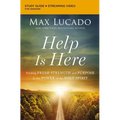 Help Is Here Bible Study Guide Plus Streaming Video: Finding Fresh Strength and Purpose in the Power of the Holy Spirit