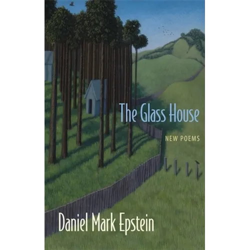 The Glass House: New Poems - Paperback