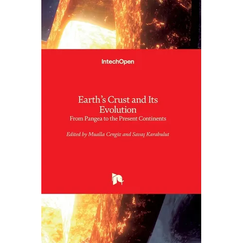 Earth's Crust and Its Evolution: From Pangea to the Present Continents
