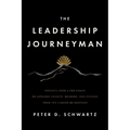 The Leadership Journeyman: Insights from a CEO Coach on Lifelong Growth, Meaning, and Purpose from the Camino de Santiago