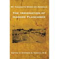My Thoughts Were on America: The Immigration of Isadore Flaschner