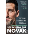 Searching for Novak: The Man Behind the Enigma: International Sports Book of the Year 2025
