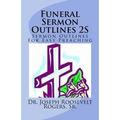 Funeral Sermon Outlines 2S: Sermon Outlines For Easy Preaching