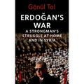Erdoğan's War: A Strongman's Struggle at Home and in Syria