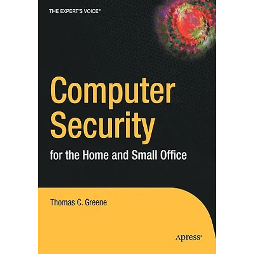 Computer Security for the Home and Small Office