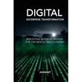 Digital Enterprise Transformation: Rebooting Business Services for the New Global Economy