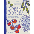 Greek Odysea: Flavours of Greece from Pantry to Plate