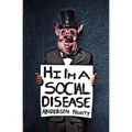 Hi I'm a Social Disease: Horror Stories