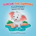 Duncan The Swimming Elephant: Duncan's First Swim