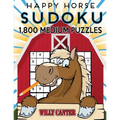 Happy Horse Sudoku 1,800 Medium Puzzles: Gigantic Big Value Sudoku Puzzle Book. No Wasted Puzzles With Only One Level Of Difficulty
