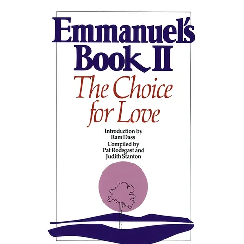 Emmanuel's Book II: The Choice for Love