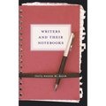 Writers and Their Notebooks