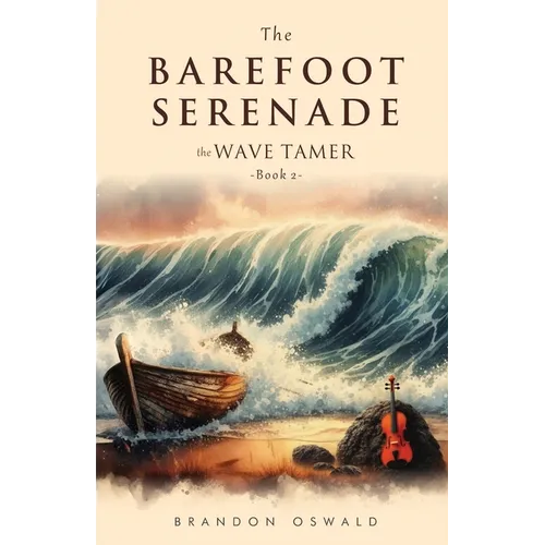 The Barefoot Serenade: The Wave Tamer