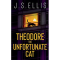 Theodore: The Unfortunate Cat
