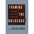 Framing the Holocaust