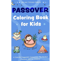 Passover Coloring Book for Kids: A Colorful Haggadah Companion, the Perfect Passover Gift for Children