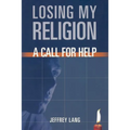 Losing My Religion: A Call for Help