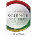 Science Set Free: 10 Paths to New Discovery