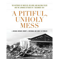 A Pitiful, Unholy Mess: The Histories of Wheeler, Bellows, and Haleiwa Fields and the Japanese Attacks of 7 December 1941