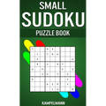 Small Sudoku Puzzle Book: 250 Easy, Medium and Hard Sudokus with Solutions - Small Compact Size