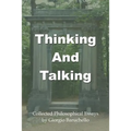 Thinking and Talking: Collected Philosophical Essays