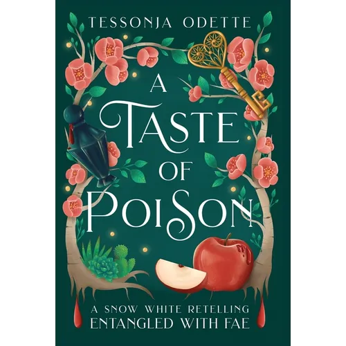 A Taste of Poison: A Snow White Retelling