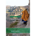 That None Should Perish, Ethiopia 1933-1937: The Five-Year Diary of Mabel Street