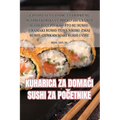 Kuharica Za DomaĆi Sushi Za PoČetnike