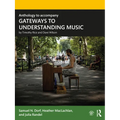 Anthology to accompany GATEWAYS TO UNDERSTANDING MUSIC
