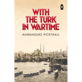 With The Turk in Wartime