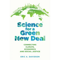 Science for a Green New Deal: Connecting Climate, Economics, and Social Justice