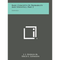 Basic Concepts of Probability and Statistics, Part 2: Statistics