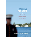Securing Paradise: Tourism and Militarism in Hawai'i and the Philippines