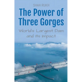 The Power of Three Gorges: World's Largest Dam and Its Impact